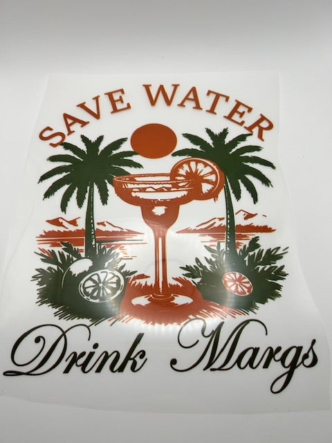 Save water drink margs