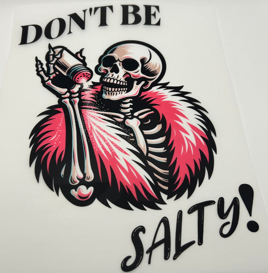Don't Be Salty transfer